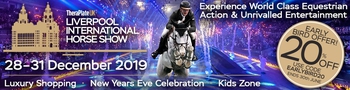 EARLY BIRD OFFER FOR LIVERPOOL INTERNATIONAL HORSE SHOW EARLY BIRD OFFER FOR LIVERPOOL INTERNATIONAL HORSE SHOW